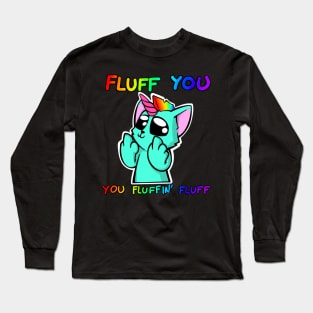 Fluff You Long Sleeve T-Shirt